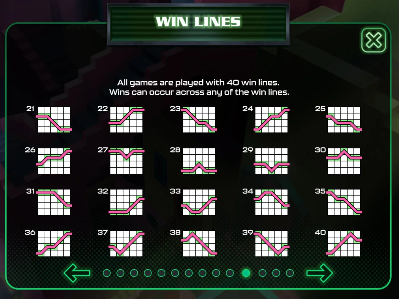 Win lines 21–40. Pays must start from the leftmost reel on adjacent